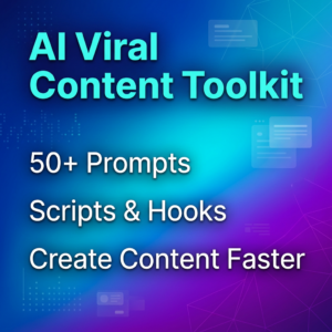 AI Viral Content Toolkit (50+ Prompts & Scripts)